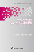 Gómez-Acebo |  Party-Appointed Arbitrators in International Commercial Arbitration | Buch |  Sack Fachmedien