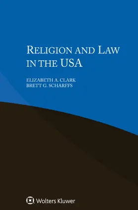 Clark / Scharffs |  Religion and Law in the USA | Buch |  Sack Fachmedien