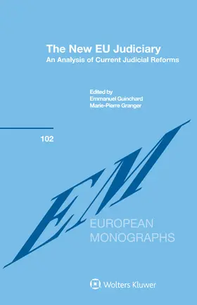Guinchard / Granger | The New EU Judiciary | Buch | 978-90-411-6834-4 | www.sack.de