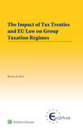 Da Silva |  The Impact of Tax Treaties and Eu Law on Group Taxation Regimes | Buch |  Sack Fachmedien