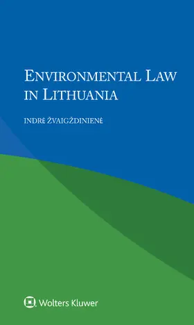 Zvaigzdiniene |  Environmental Law in Lithuania | Buch |  Sack Fachmedien