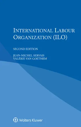 Servais / Goethem / Van Goethem |  International Labour Organization | Buch |  Sack Fachmedien