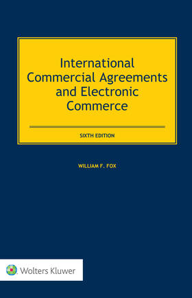 Fox |  International Commercial Agreements and Electronic Commerce | Buch |  Sack Fachmedien