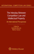 Muscolo / Tavassi |  The Interplay Between Competition Law and Intellectual Property: An International Perspective | Buch |  Sack Fachmedien