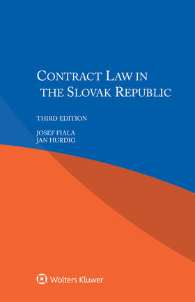 Fiala / Hurdig |  Contract Law in Slovak Republic | Buch |  Sack Fachmedien