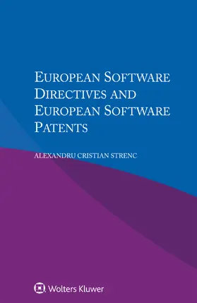 Strenc | European Software Directives and European Software Patents | Buch | 978-90-411-8750-5 | www.sack.de