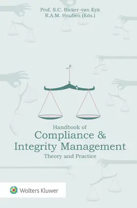 Bleker-van Eyk / Houben | Handbook of Compliance & Integrity Management | Buch | 978-90-411-8818-2 | www.sack.de