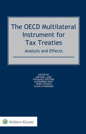 Lang / Pistone / Rust | The OECD Multilateral Instrument for Tax Treaties: Analysis and Effects | Buch | 978-90-411-8836-6 | sack.de
