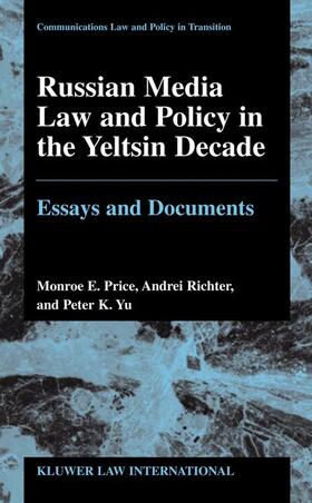 Price / Richter / Yu | Russian Media Law and Policy in Yeltsin Decade, Essays and Documents | Buch | 978-90-411-8877-9 | sack.de