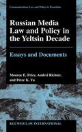 Price / Richter / Yu |  Russian Media Law and Policy in Yeltsin Decade, Essays and Documents | Buch |  Sack Fachmedien