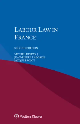 Despax / Laborde / Rojot | Labour Law in France | Buch | 978-90-411-8910-3 | www.sack.de