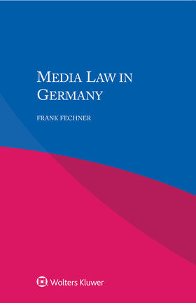 Fechner | Media Law in Germany | Buch | 978-90-411-8911-0 | sack.de