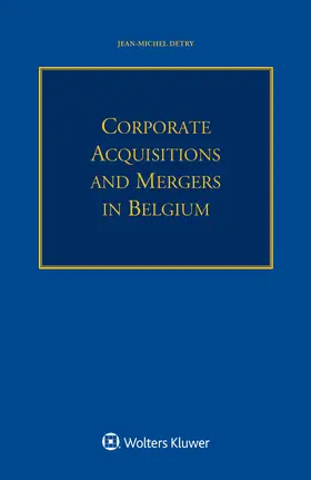 Michel Detry | Corporate Acquisitions and Mergers in Belgium | Buch | 978-90-411-8991-2 | www.sack.de