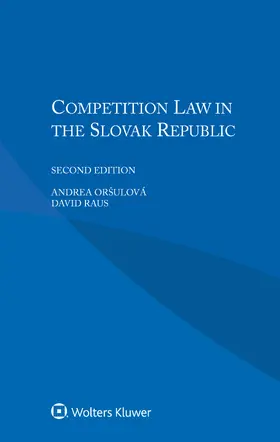 Oršulová / Raus | Competition Law in the Slovak Republic | Buch | 978-90-411-9214-1 | www.sack.de