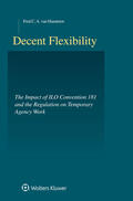 Haasteren / Van Haasteren |  Decent Flexibility: Ilo-Convention 181 and the Regulation of Agency Work | Buch |  Sack Fachmedien