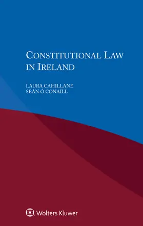 Cahillane / Conaill |  Constitutional Law in Ireland | Buch |  Sack Fachmedien
