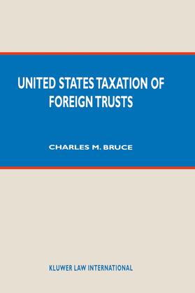 Bruce | Us Taxation on Foreign Trusts | Buch | 978-90-411-9382-7 | sack.de