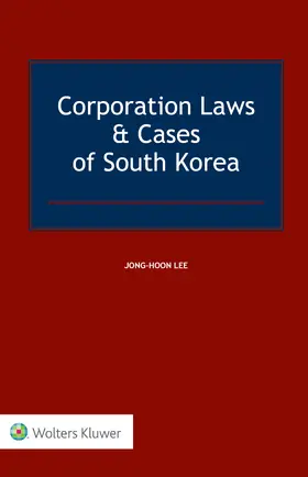 Lee |  Corporation Laws & Cases of South Korea | Buch |  Sack Fachmedien