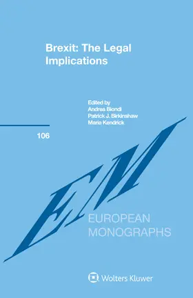 Biondi / Kendrick / Birkinshaw |  Brexit: The Legal Implications: The Legal Implications | Buch |  Sack Fachmedien