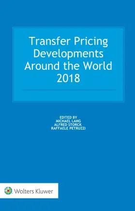Lang / Storck / Petruzzi |  Transfer Pricing Developments Around the World 2018 | Buch |  Sack Fachmedien