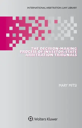 Mitsi | The Decision-Making Process of Investor-State Arbitration Tribunals | Buch | 978-90-411-9600-2 | www.sack.de