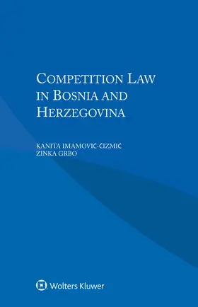Grbo / Imamovic-Cizmic | Competition Law in Bosnia and Herzegovina | Buch | 978-90-411-9609-5 | www.sack.de