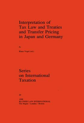 Vogel | Interpretation of Tax Law and Treaties and Transfer Pricing in Japan and Germany | Buch | 978-90-411-9655-2 | sack.de