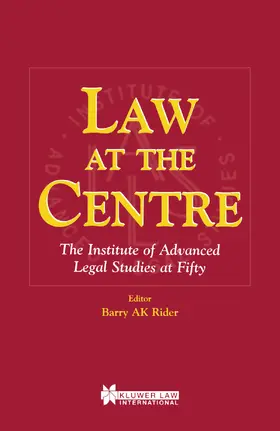 Rider |  Law at the Centre: The Institute of Advanced Legal Studies at 50 | Buch |  Sack Fachmedien