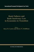 Lastra / Schiffman |  Bank Failures and Bank Insolvency Law in Economies in Transition | Buch |  Sack Fachmedien