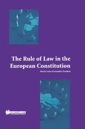 Fernandez Estaban / Fernaandez Esteban |  The Rule of Law in the European Constitution: | Buch |  Sack Fachmedien