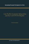 Kodama |  Asia Pacific Economic Integration and the Gatt/Wto Regime | Buch |  Sack Fachmedien