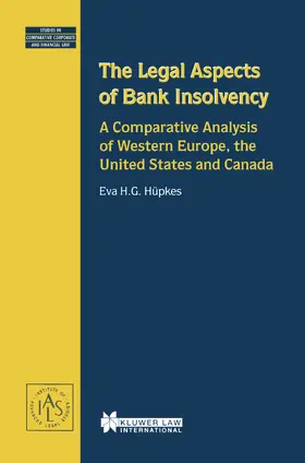 Hüpkes / Hupkes |  The Legal Aspects of Bank Insolvency, a Comparative Analysis of Western Europe, the United States and Canada | Buch |  Sack Fachmedien