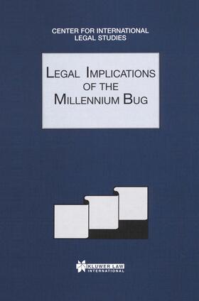 Campbell | Legal Implications of the Millenium Bug: Legal 1999 | Buch | 978-90-411-9776-4 | sack.de