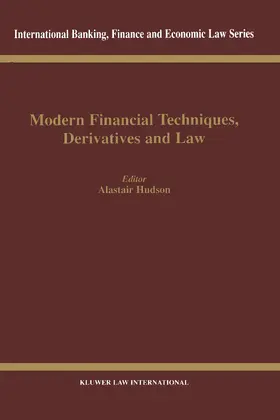 Hudson | Modern Financial Techniques, Derivatives & Law | Buch | 978-90-411-9781-8 | www.sack.de