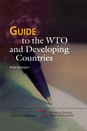 Gallagher |  Guide to the Wto and Developing Countries | Buch |  Sack Fachmedien