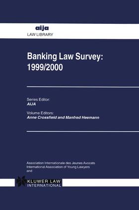 Crossfield / Heemann | Banking Law Survey: 1999/2000: 1999/2000 | Buch | 978-90-411-9833-4 | sack.de