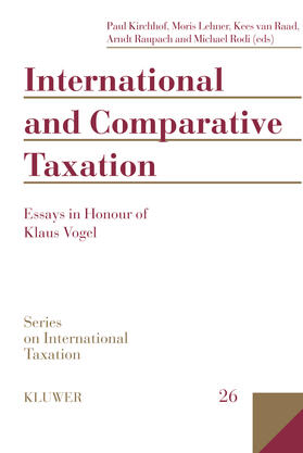 Kirchhof / Vogel / Lehner | International and Comparative Taxation, Essays in Honour of Klaus Vogel | Buch | 978-90-411-9841-9 | sack.de