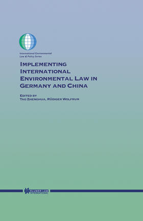 Tao / Zhenghua |  Implementing International Environmental Law in Germany and China | Buch |  Sack Fachmedien