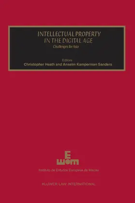 Heath / Sanders |  Intellectual Property in the Digital Age, Challenges for Asia | Buch |  Sack Fachmedien