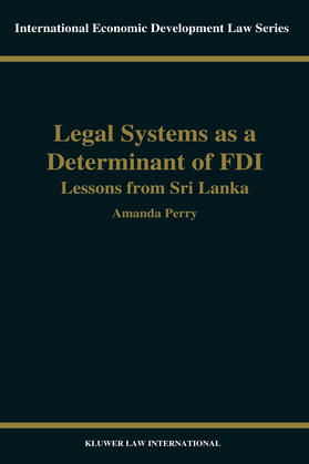 Perry | Legal Systems as a Determinant of Foreign Direct Investment: Lessons from Sri Lanka | Buch | 978-90-411-9853-2 | sack.de