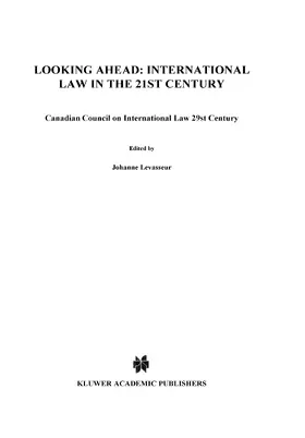 Canadian Council on International Law | Looking Ahead: International Law in the 21st Century | Buch | 978-90-411-9859-4 | www.sack.de