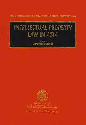 Heath |  Intellectual Property Law in Asia | Buch |  Sack Fachmedien