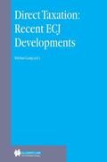 Lang |  Direct Taxation: Recent Ecj Developments: Recent Ecj Developments | Buch |  Sack Fachmedien