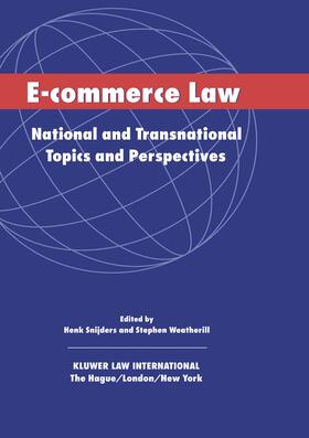Snijders / Weatherill | E-Commerce: National and Transnational Topics and Perspectives | Buch | 978-90-411-9917-1 | sack.de