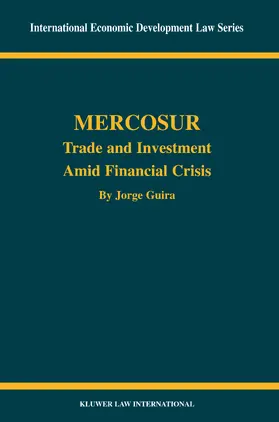 Guira |  Mercosur: Trade and Investment Amid Financial Crisis | Buch |  Sack Fachmedien