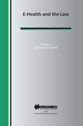 Callens | E-Health and the Law | Buch | 978-90-411-9927-0 | sack.de