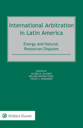 Alvarez / Piché / Sperandio | International Arbitration in Latin America | Buch | 978-90-411-9972-0 | sack.de
