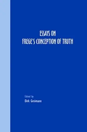  Essays on Frege's Conception of Truth | Buch |  Sack Fachmedien