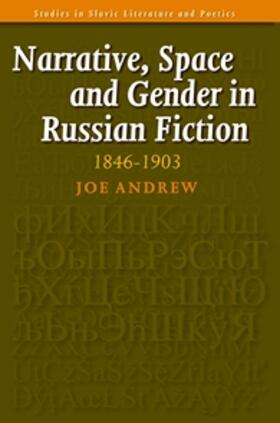Narrative, Space and Gender in Russian Fiction: 1846-1903 | Buch | 978-90-420-2186-0 | sack.de