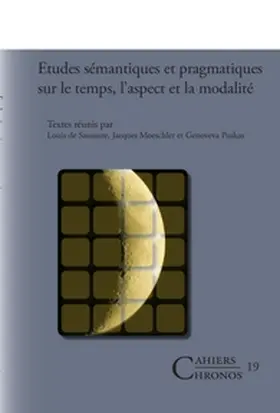 Études sémantiques et pragmatiques sur le temps, l'aspect et la modalité | Buch | 978-90-420-2308-6 | sack.de
